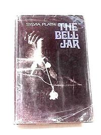 The Bell Jar by Sylvia Plath