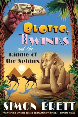 Blotto Twinks and the Riddle of the Sphinx by Simon Brett