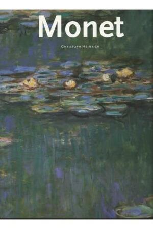 Claude Monet 1840 - 1926 by Christoph Heinrich, Christoph Heinrich