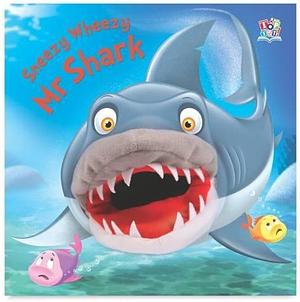 Sneezy Wheezy MR Shark by Kate Thomson