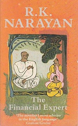 The Financial Expert. by R.K. Narayan, R.K. Narayan