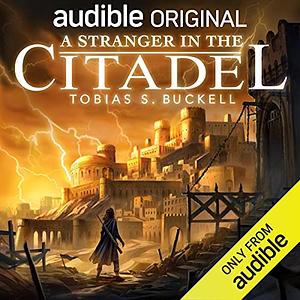 A Stranger in the Citadel by Tobias S. Buckell