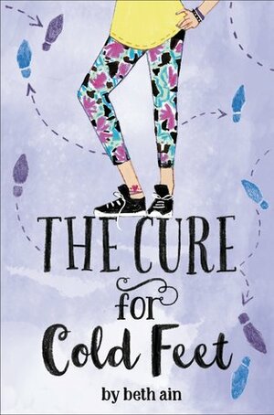 The Cure for Cold Feet: A Novel in Small Moments by Beth Ain