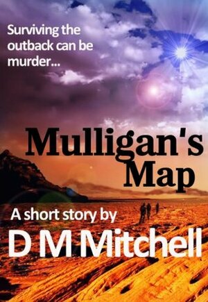 Mulligan's Map: a chilling short story by D.M. Mitchell