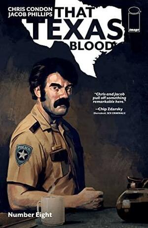 That Texas Blood #8 by Jacob Phillips, Chris Condon