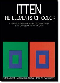 The Elements of Color by Johannes Itten