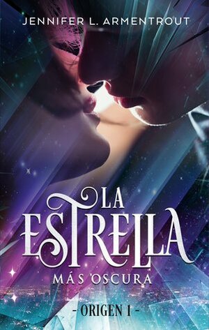 La estrella más oscura by Jennifer L. Armentrout