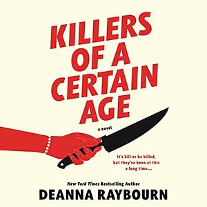 Killers of a Certain Age by Deanna Raybourn