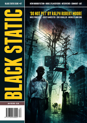Black Static Issue #67 by Andy Cox Editor