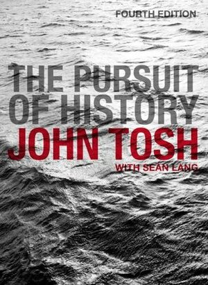 The Pursuit of History by Sean Lang, John Tosh