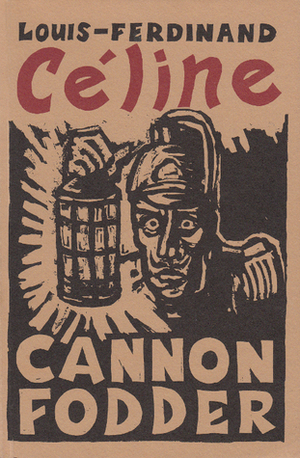 Cannon-Fodder by K. De Coninck, Bill Hamper, Louis-Ferdinand Céline, Billy Childish