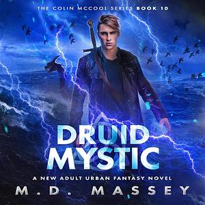 Druid Mystic by M.D. Massey