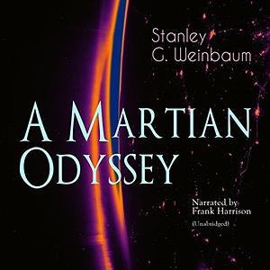 A Martian Odyssey by Stanley G. Weinbaum