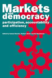 Markets and Democracy: Participation, Accountability and Efficiency by Samuel Bowles, Herbert Gintis