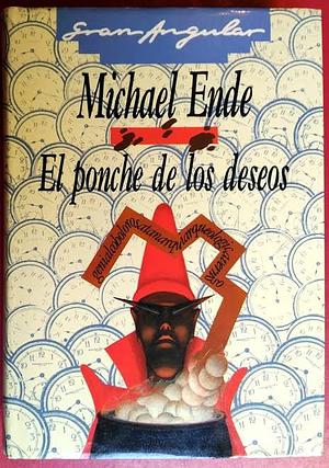 El ponche de los deseos by Michael Ende