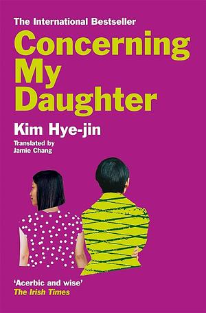 Concerning My Daughter by Kim Hye-Jin