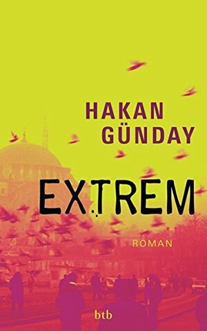 Extrem by Hakan Günday