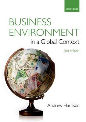 Business Environment in a Global Context by Andrew Harrison