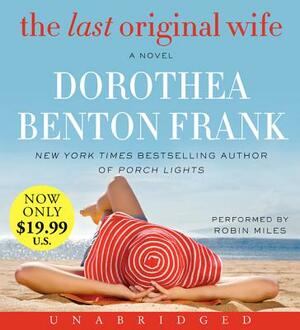 The Last Original Wife by Dorothea Benton Frank