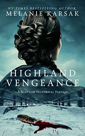 Highland Vengeance by Melanie Karsak