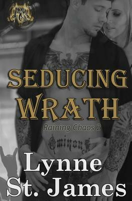 Seducing Wrath by Lynne St. James