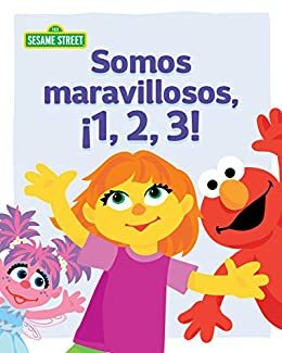 Somos maravillosos, ¡1, 2, 3! by Leslie Kimmelman