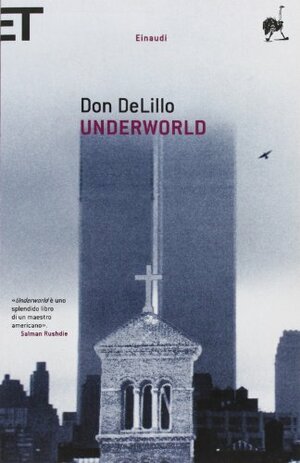 Underworld by Don DeLillo