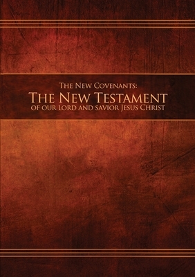 The New Covenants, Book 1 - The New Testament: Restoration Edition Paperback, A5 (5.8 x 8.3 in) Medium Print by 