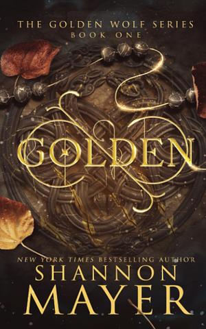 Golden by Shannon Mayer