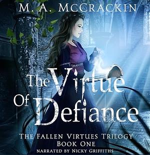 The Virtue of Avarice by M.A. McCrackin