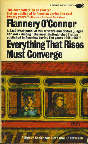 Everything That Rises Must Converge: Stories by Flannery O'Connor, Robert Fitzgerald