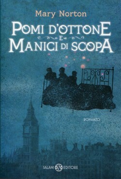 Pomi d'ottone e manici di scopa by Mary Norton, Emilia Lola Poli