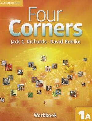 Four Corners Level 1 Workbook a by David Bohlke, Jack C. Richards