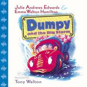 Dumpy and the Big Storm by Emma Walton Hamilton, Julie Andrews Edwards, Tony Walton