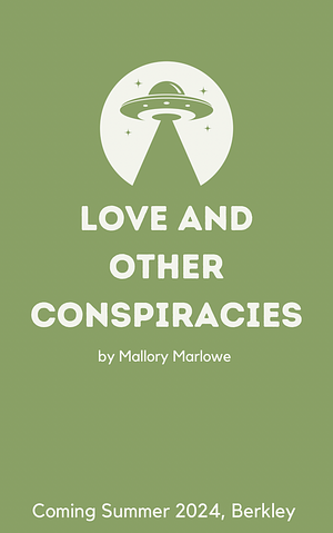 Love And Other Conspiracies by Mallory Marlowe