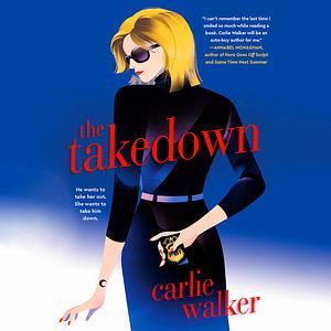 The Takedown by Carlie Walker