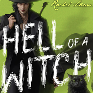 Hell of a Witch by Rachel Aaron