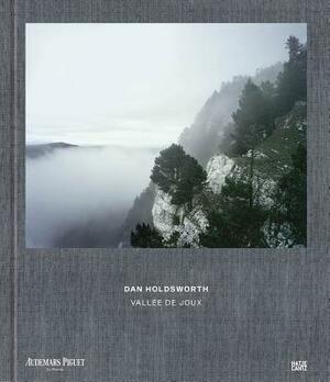 Dan Holdsworth: Vallée de Joux by Alistair Robinson