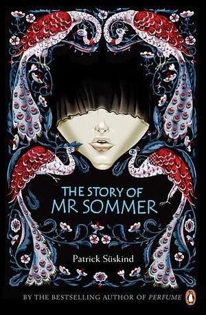 The Story of Mr. Sommer by Patrick Süskind, Patrick Süskind