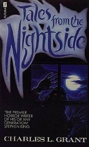 Tales From the Nightside by Andrew Smith, Stephen King, Charles L. Grant, Charles L. Grant