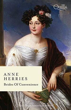 Brides Of Convenience/Rescued by the Viscount/Chosen by the L by Anne Herries