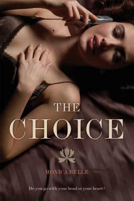 The Choice by Monica Belle