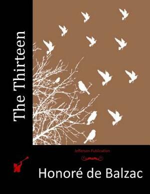 The Thirteen by Honoré de Balzac