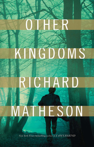 Other Kingdoms by Richard Matheson