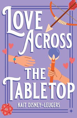 Love Across the Tabletop by Kait Disney-Leugers