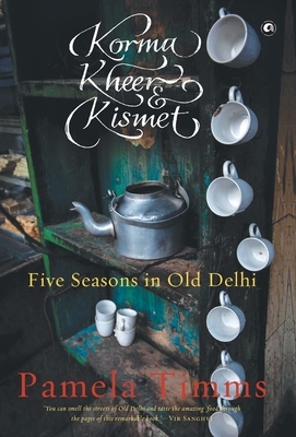 Korma Kheer and Kismet # by Pamela Timms