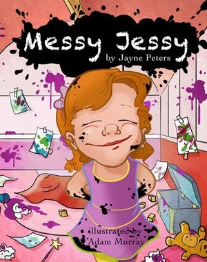 Messy Jessy by Jayne Peters