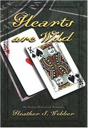 Hearts Are Wild by Heather Webber