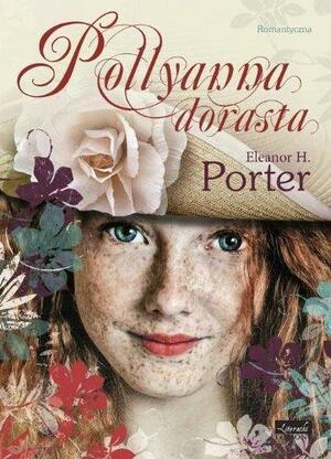 Pollyanna dorasta by Eleanor Hodgman Porter