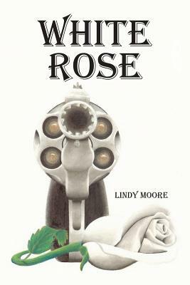 White Rose by Lindy Moore